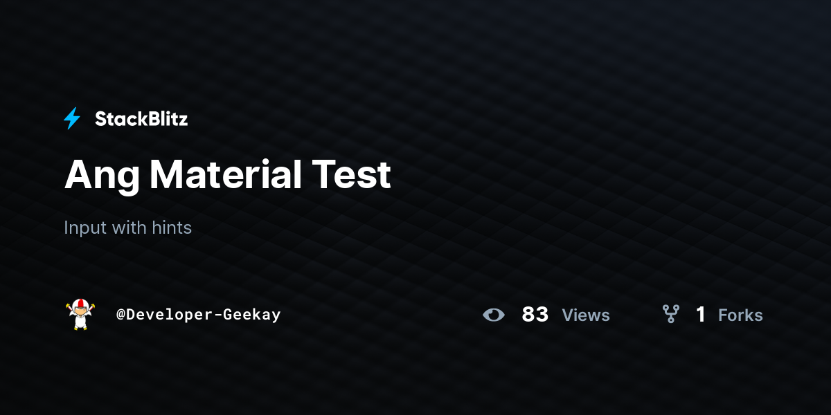 Ang Material Test - StackBlitz