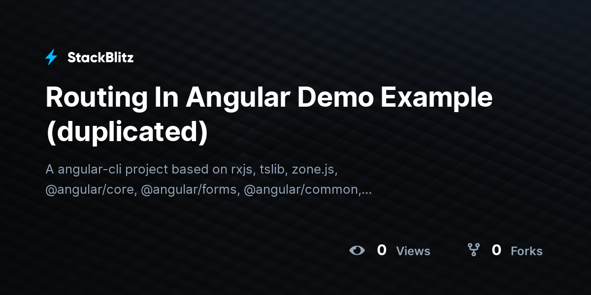 Routing In Angular Demo Example (duplicated) - StackBlitz