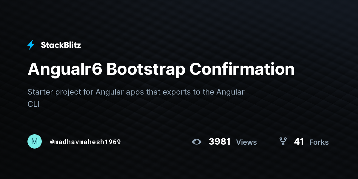 Angualr6 Bootstrap Confirmation - StackBlitz
