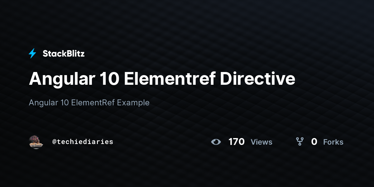 Angular 10 Elementref Directive - StackBlitz