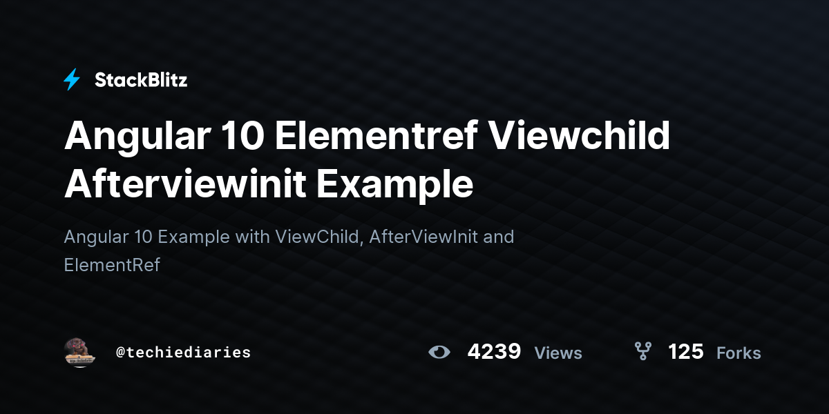 Angular 10 Elementref Viewchild Afterviewinit Example - StackBlitz