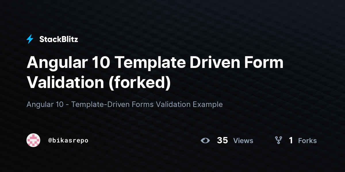 Angular 10 Template Driven Form Validation (forked) StackBlitz