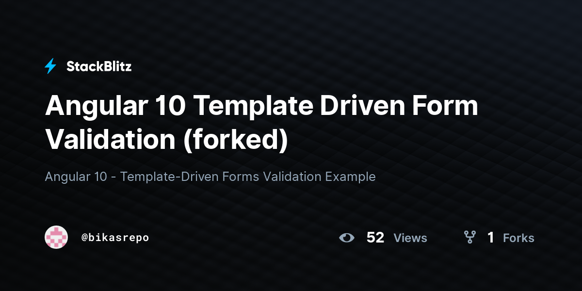 Angular 10 Template Driven Form Validation (forked) StackBlitz