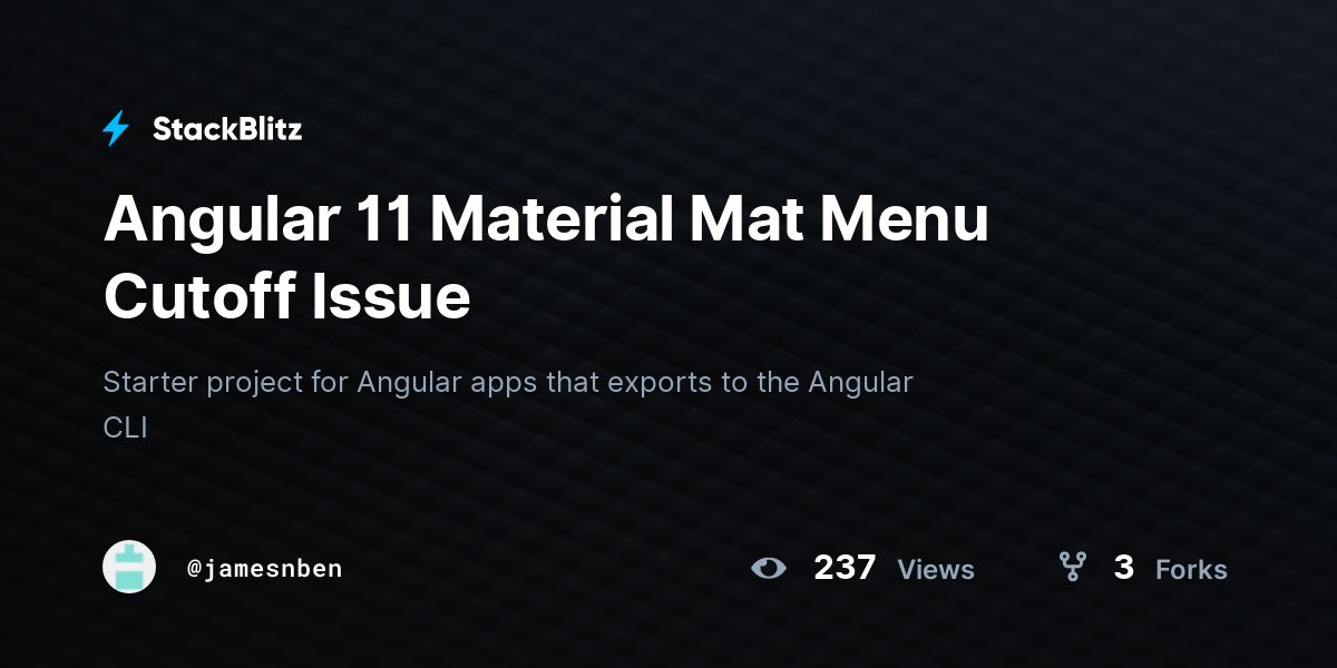Angular 11 Material Mat Menu Cutoff Issue - StackBlitz
