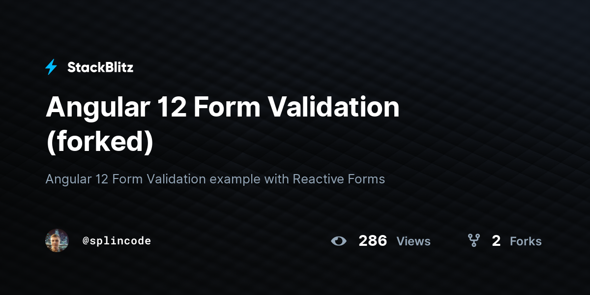 Angular 12 Form Validation (forked) - StackBlitz