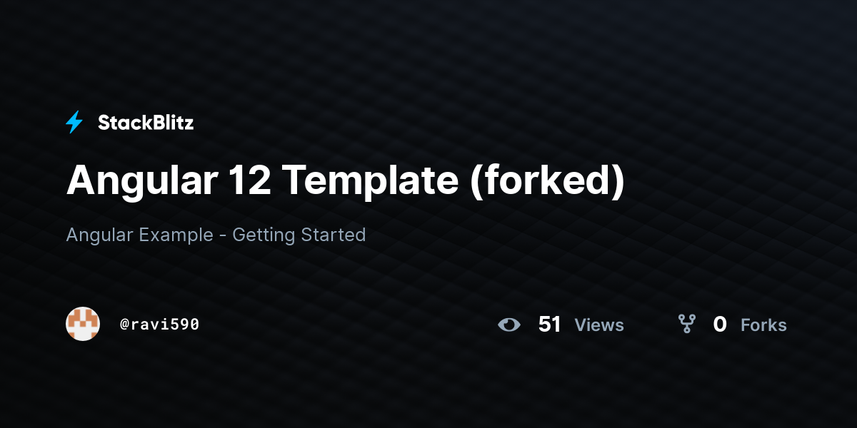 Angular 12 Template (forked) - StackBlitz
