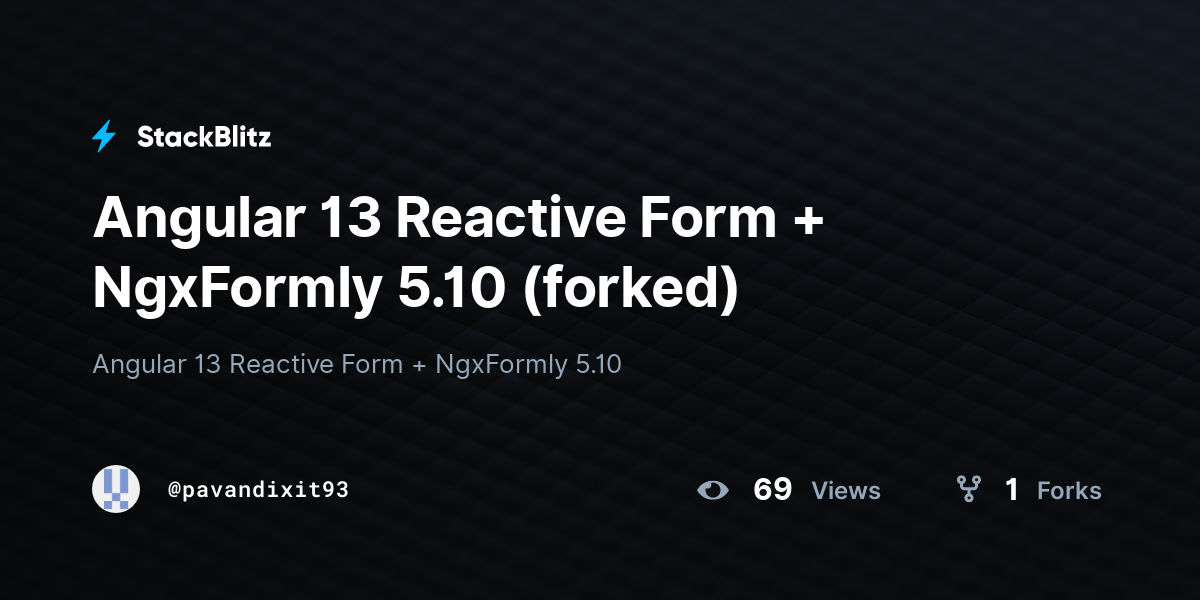 Angular 13 Reactive Form + NgxFormly 5.10 (forked) - StackBlitz