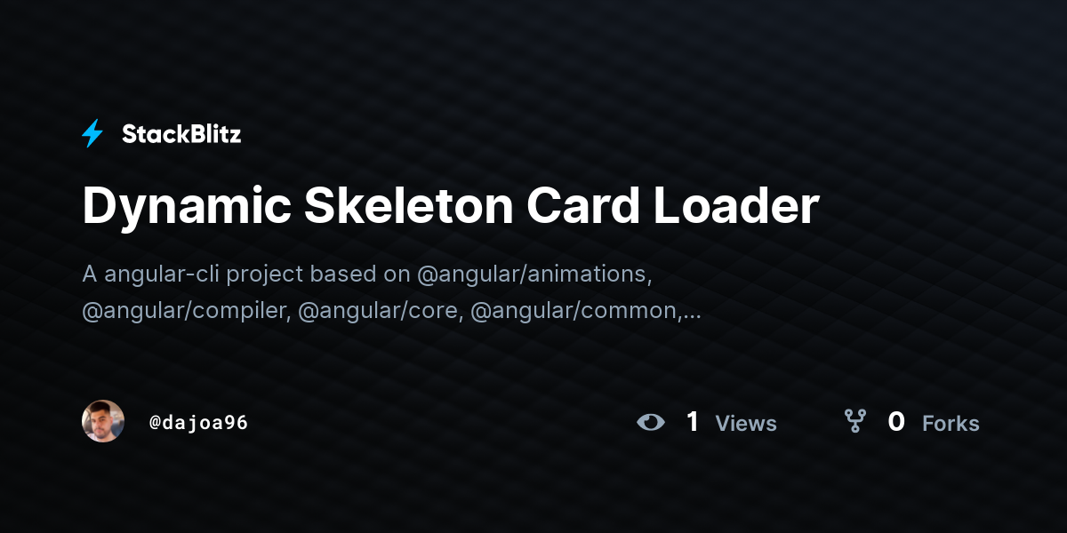 Dynamic Skeleton Card Loader - StackBlitz