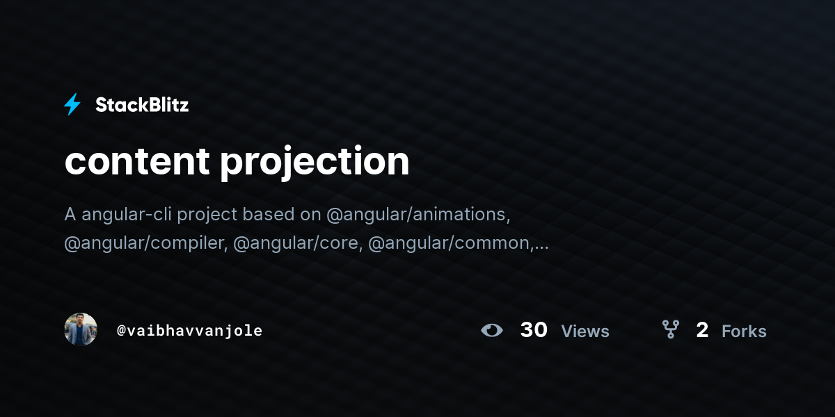 content projection - StackBlitz