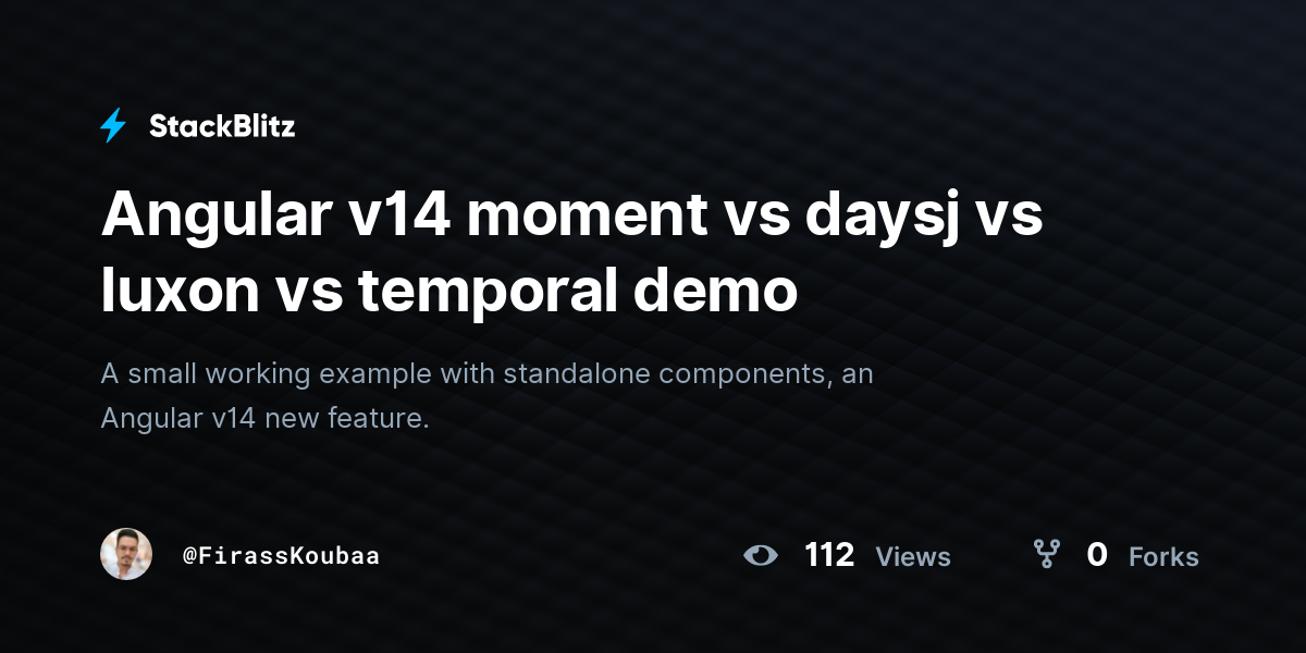 Angular v14 moment vs daysj vs luxon vs temporal demo - StackBlitz