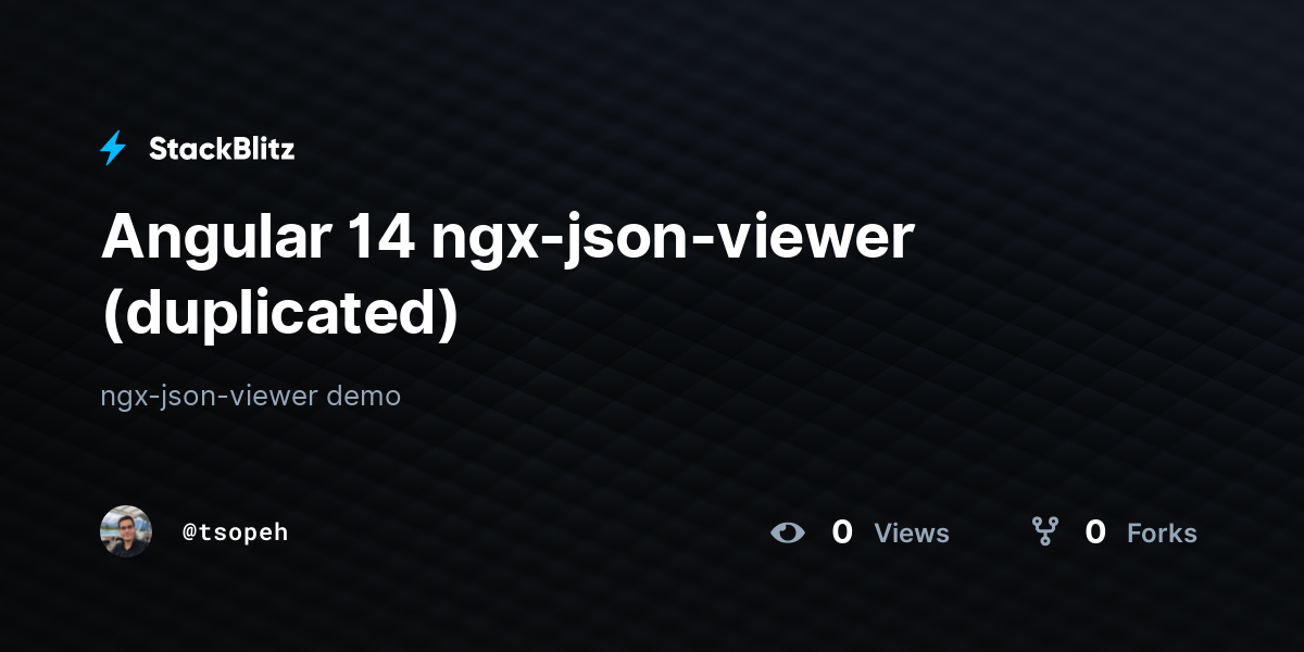 Angular 14 ngx-json-viewer (duplicated) - StackBlitz