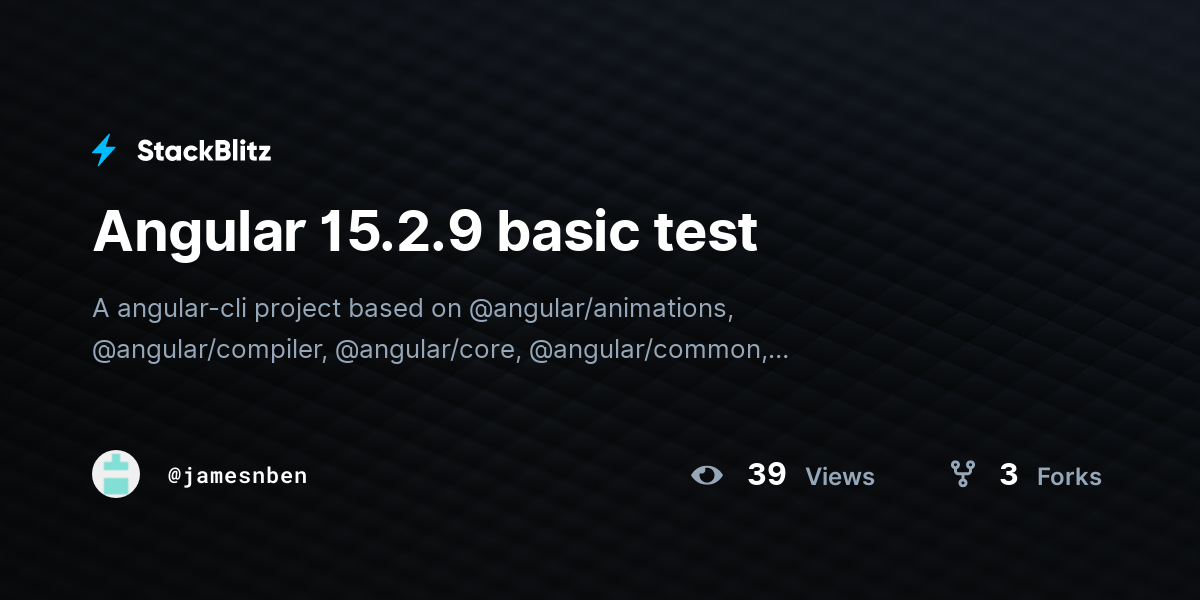 Angular 15.2.9 basic test - StackBlitz