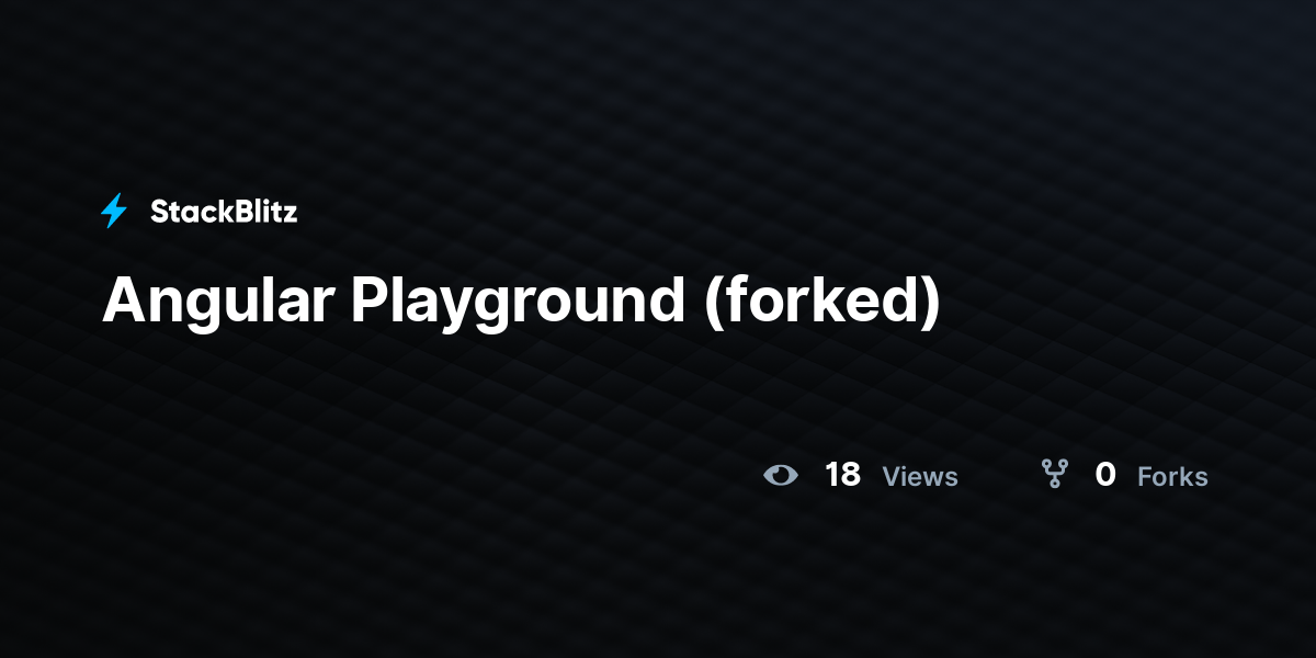 Angular Playground (forked) - StackBlitz