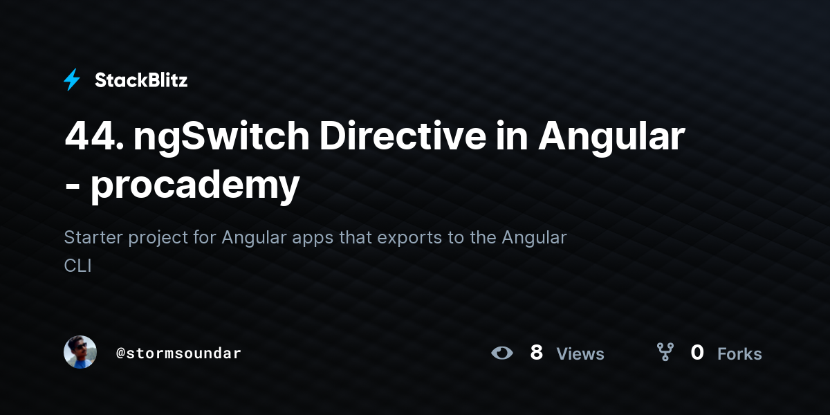 44. ngSwitch Directive in Angular - procademy - StackBlitz