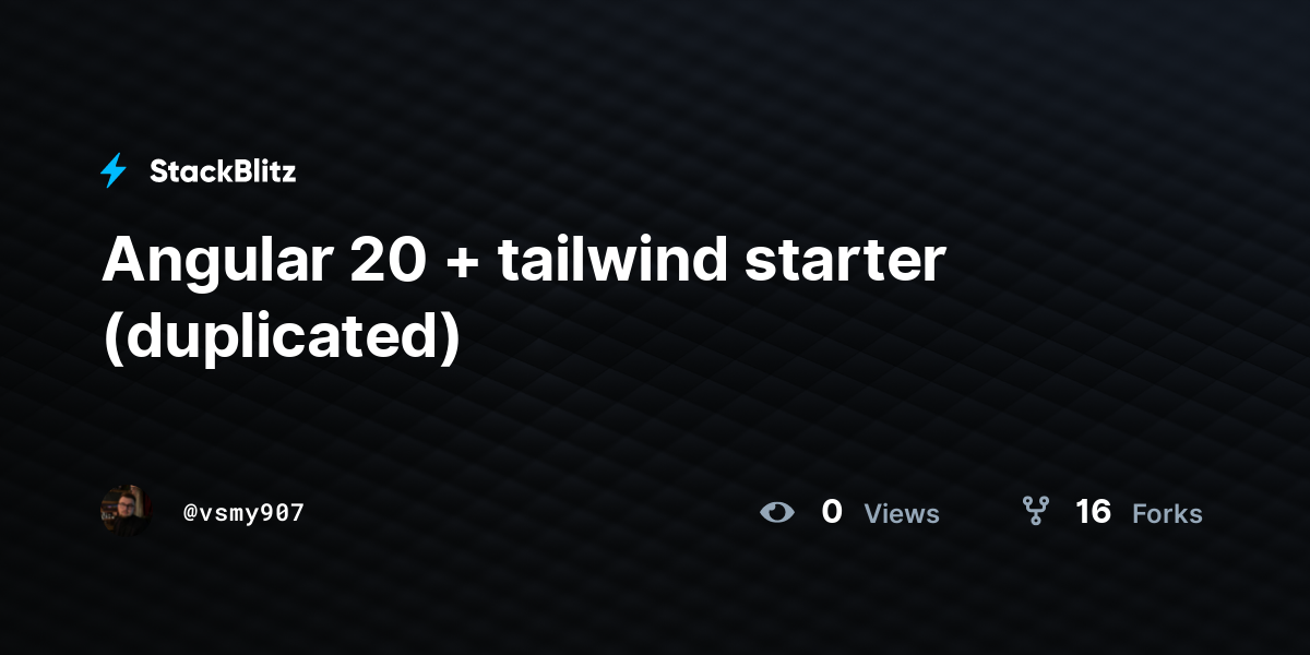 Angular 20 + tailwind starter (duplicated) - StackBlitz