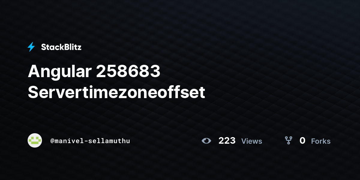 Angular 258683 Servertimezoneoffset - StackBlitz