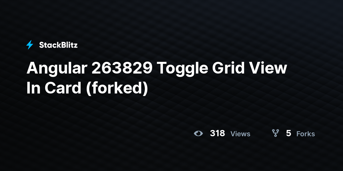 Angular 263829 Toggle Grid View In Card (forked) - StackBlitz