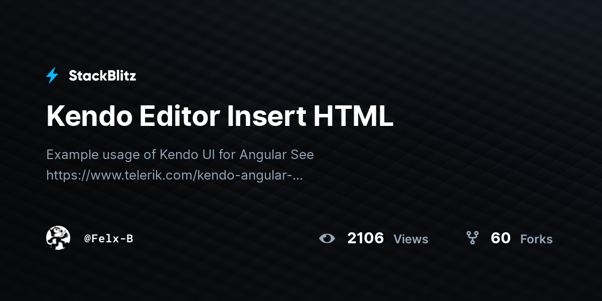 Kendo Editor Insert HTML - StackBlitz