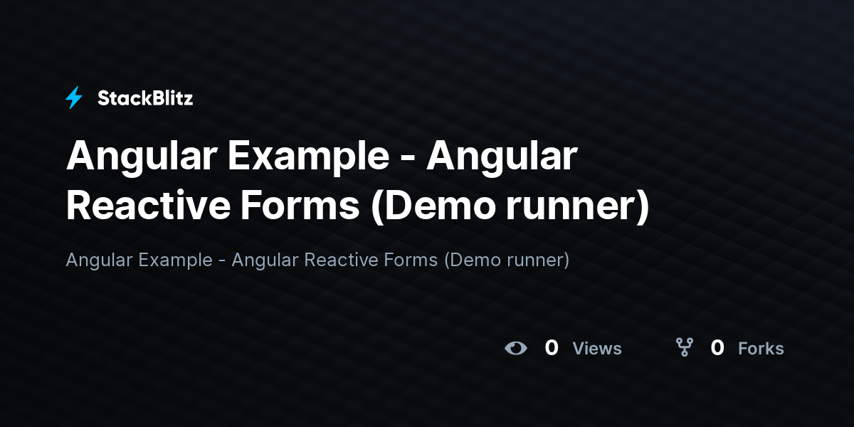Angular Example - Angular Reactive Forms (Demo runner) - StackBlitz