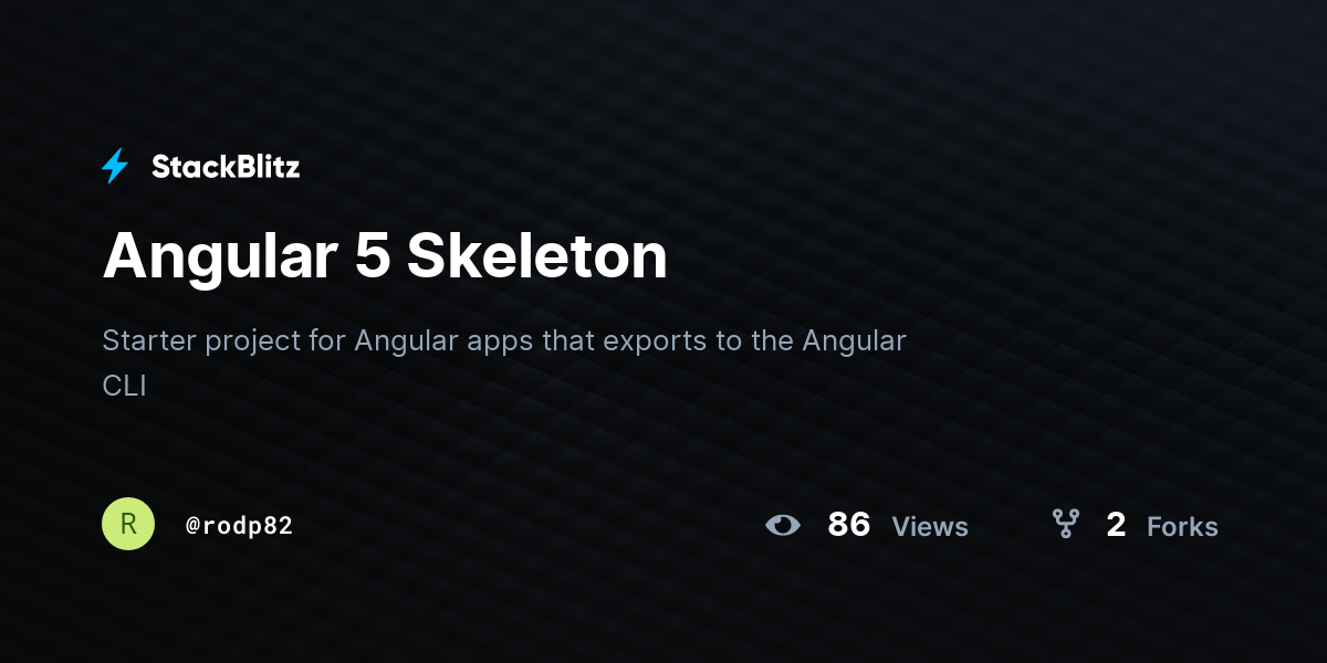 Angular 5 Skeleton - StackBlitz