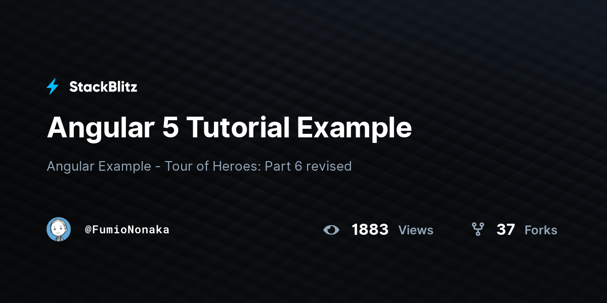 Angular 5 Tutorial Example - StackBlitz
