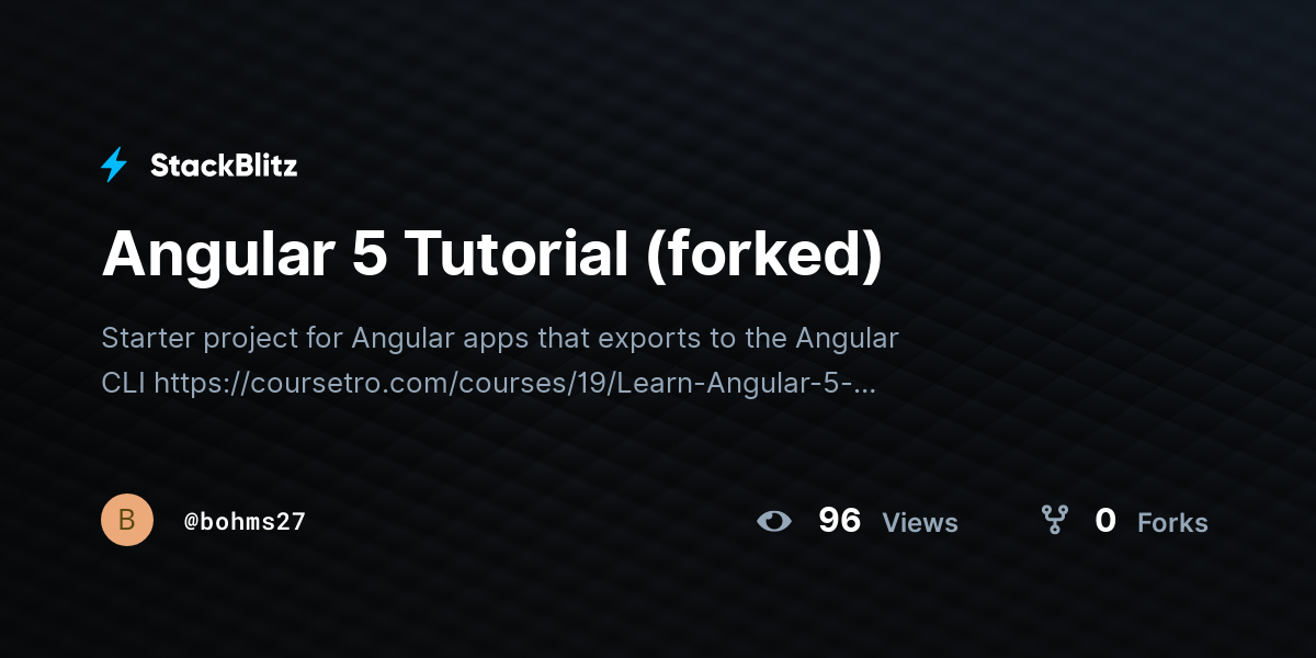 Angular 5 Tutorial (forked) - StackBlitz