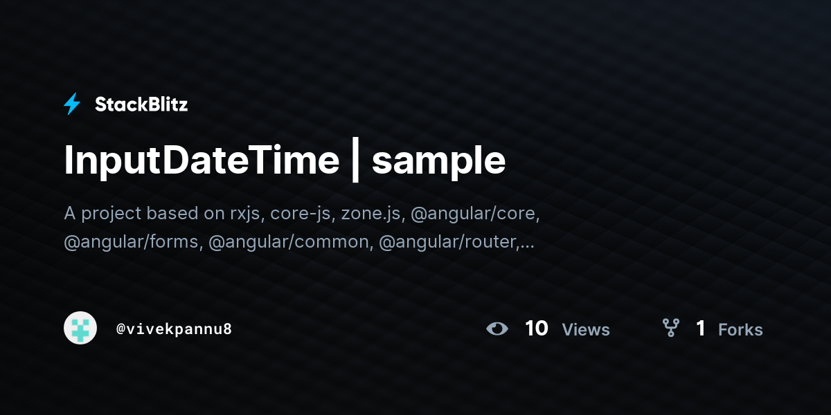 InputDateTime | sample - StackBlitz