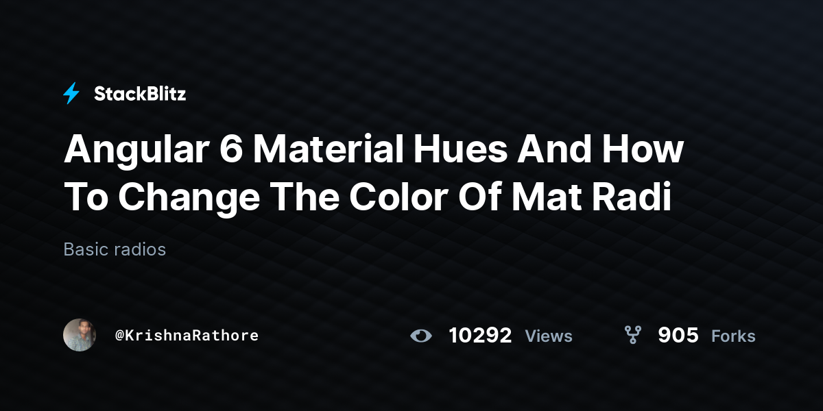 Angular 6 Material Hues And How To Change The Color Of Mat Radi