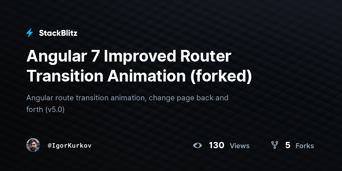Angular 7 Improved Router Transition Animation (forked) - StackBlitz