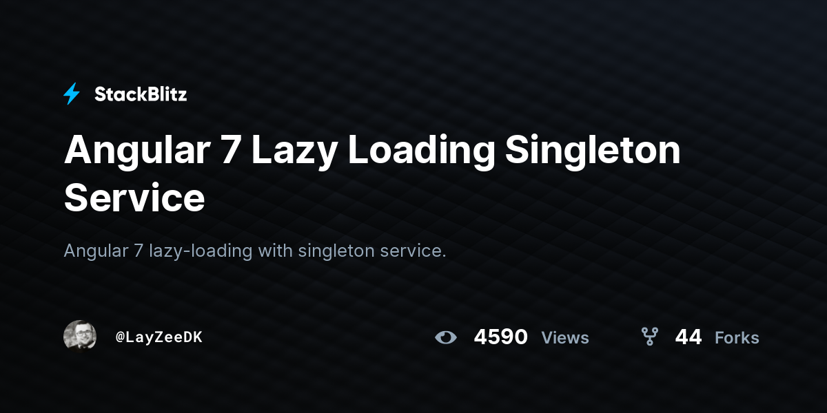 Angular 7 Lazy Loading Singleton Service - StackBlitz