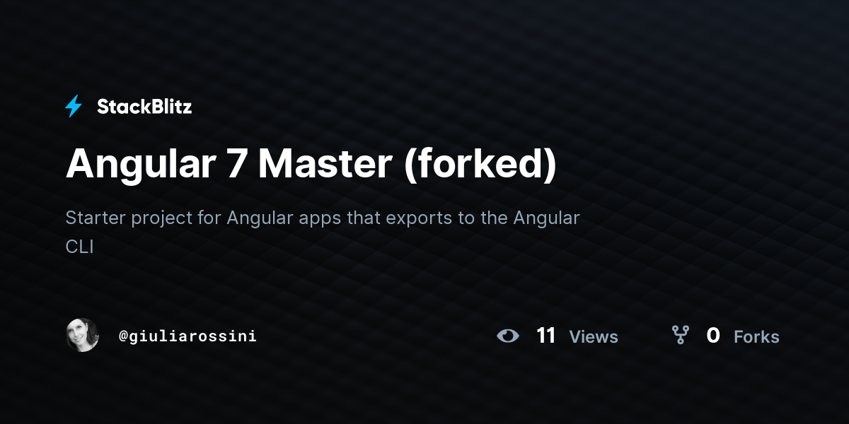Angular 7 Master (forked) - StackBlitz