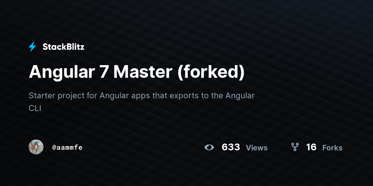 Angular 7 Master (forked) - StackBlitz