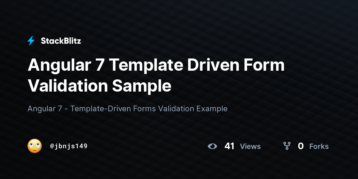 Angular 7 Template Driven Form Validation Sample StackBlitz