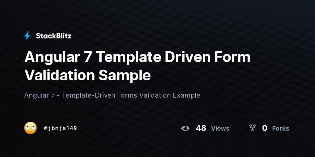 Angular 7 Template Driven Form Validation Sample StackBlitz