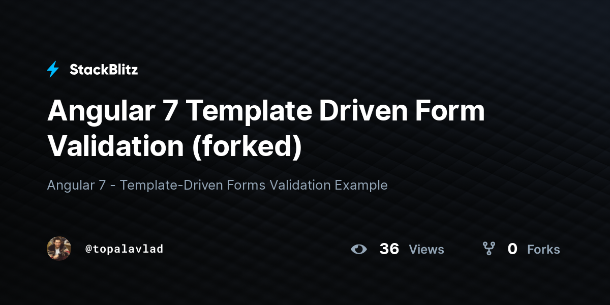 Angular 7 template driven form validation forked stackblitz