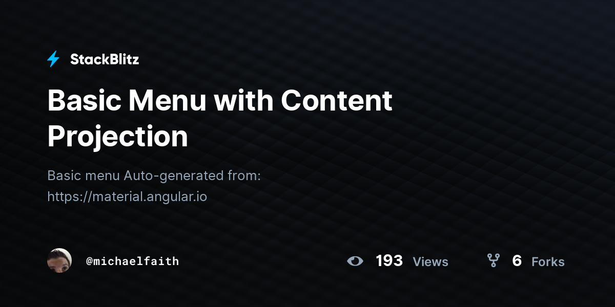 Basic Menu with Content Projection - StackBlitz