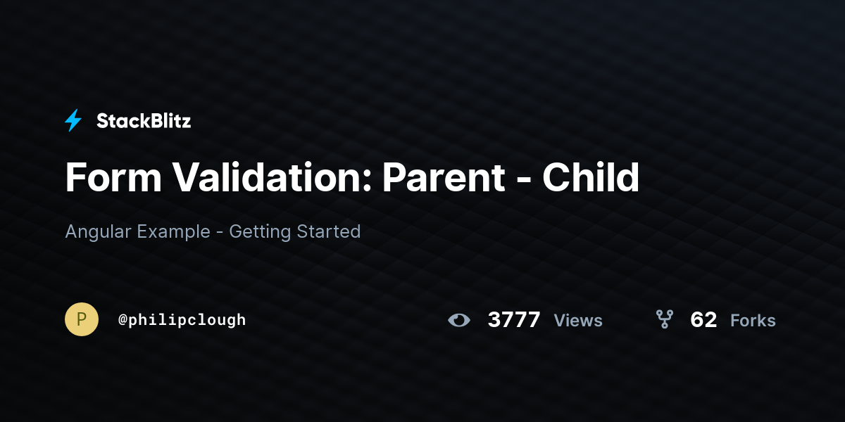 Form Validation: Parent - Child - StackBlitz