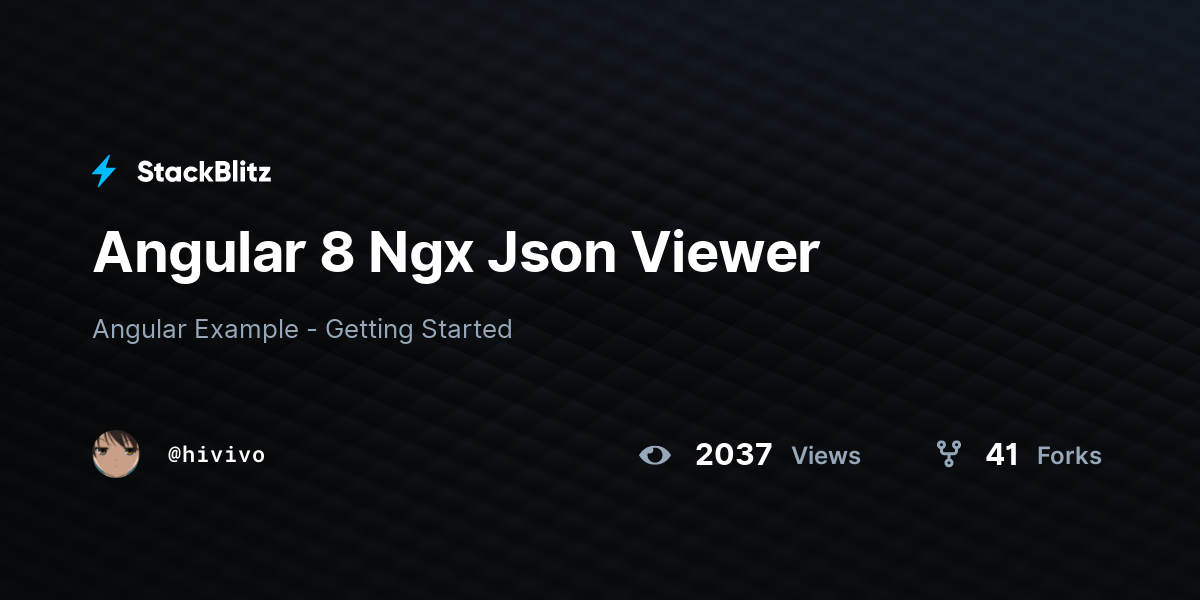 Angular 8 Ngx Json Viewer - StackBlitz