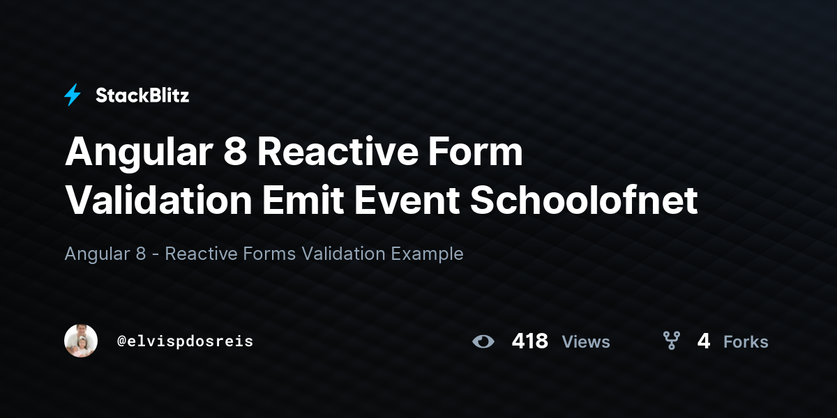 angular-8-reactive-form-validation-emit-event-schoolofnet-stackblitz