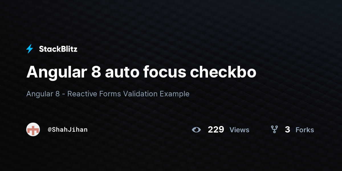 Angular 8 auto focus checkbo - StackBlitz