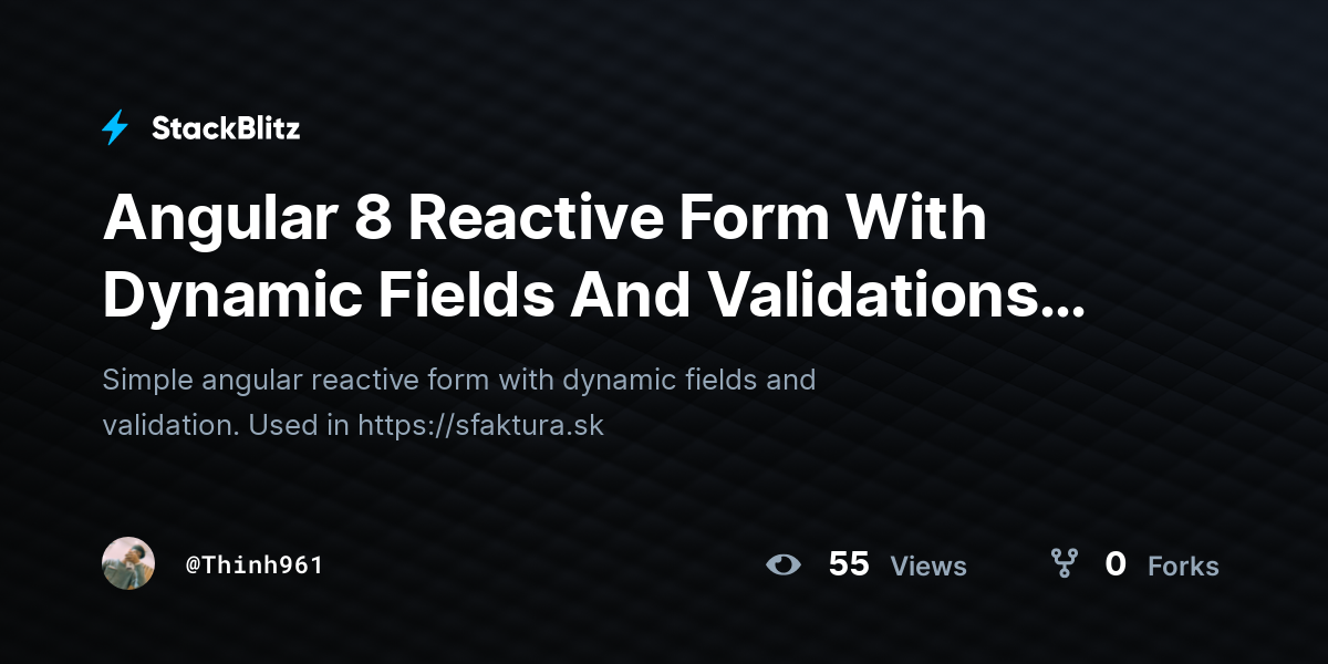 Angular 8 Reactive Form With Dynamic Fields And Validations (forked ...