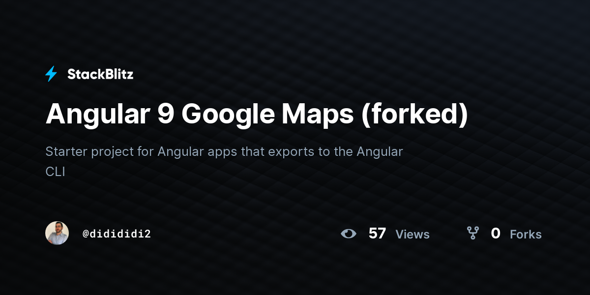Angular 9 Google Maps (forked) - StackBlitz