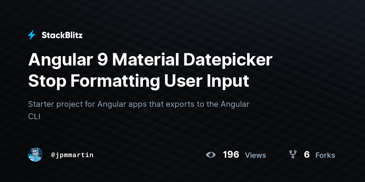 Angular 9 Material Datepicker Stop Formatting User Input - StackBlitz