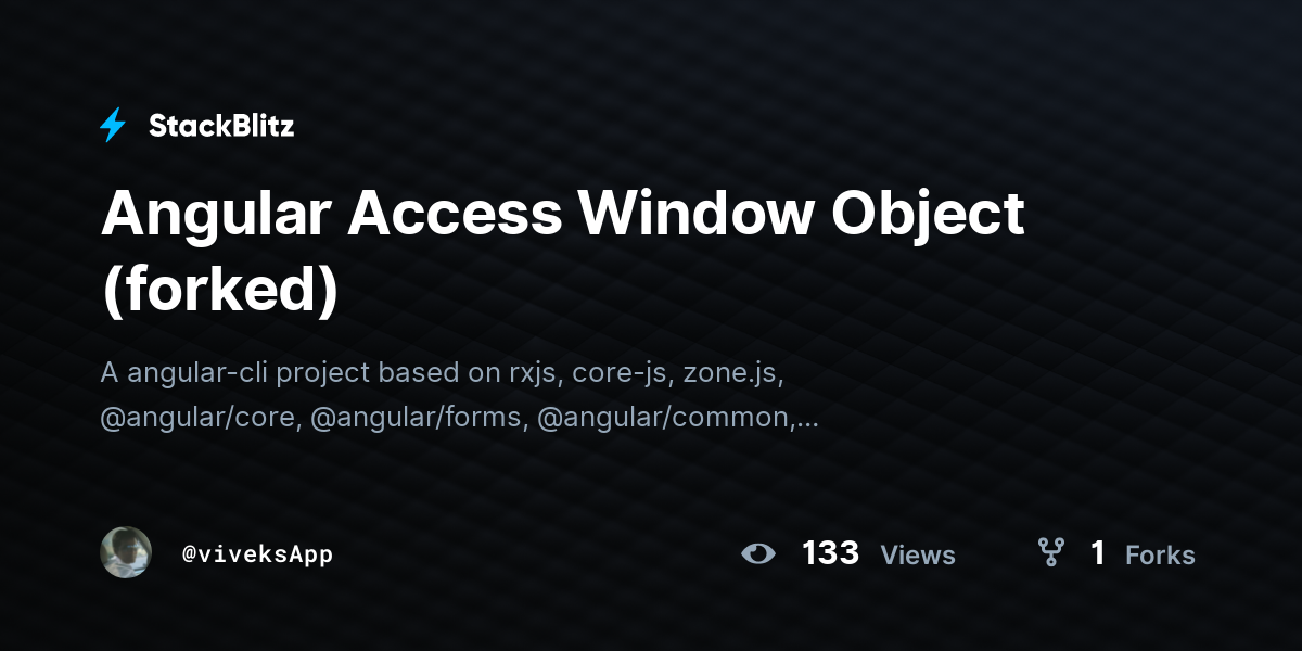 Angular Access Window Object (forked) - StackBlitz
