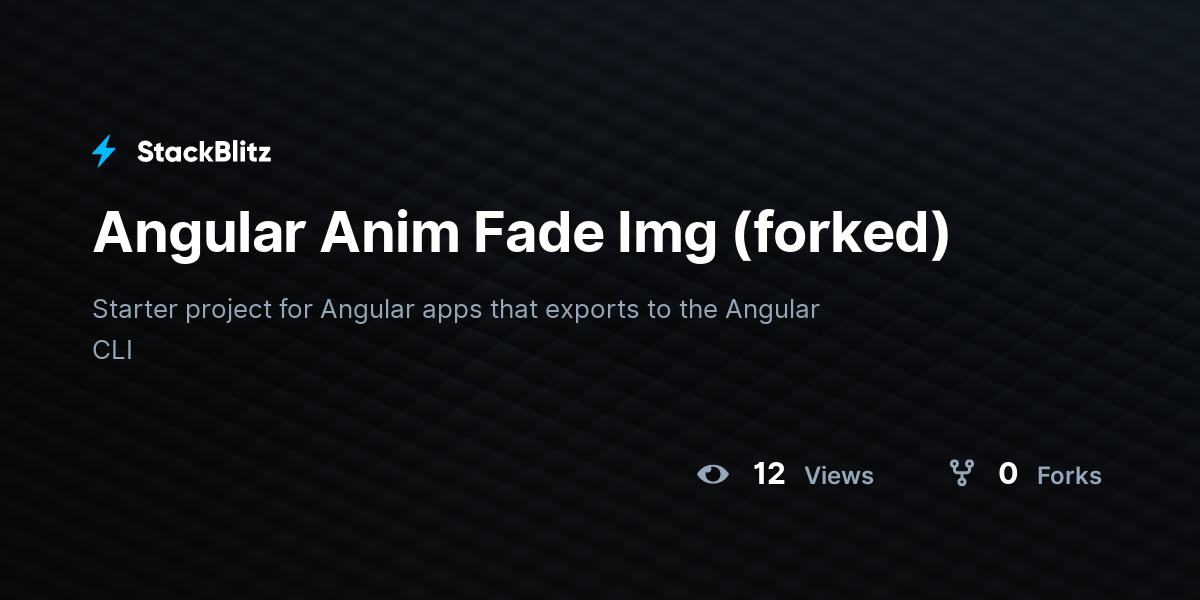 Angular Anim Fade Img (forked) - StackBlitz