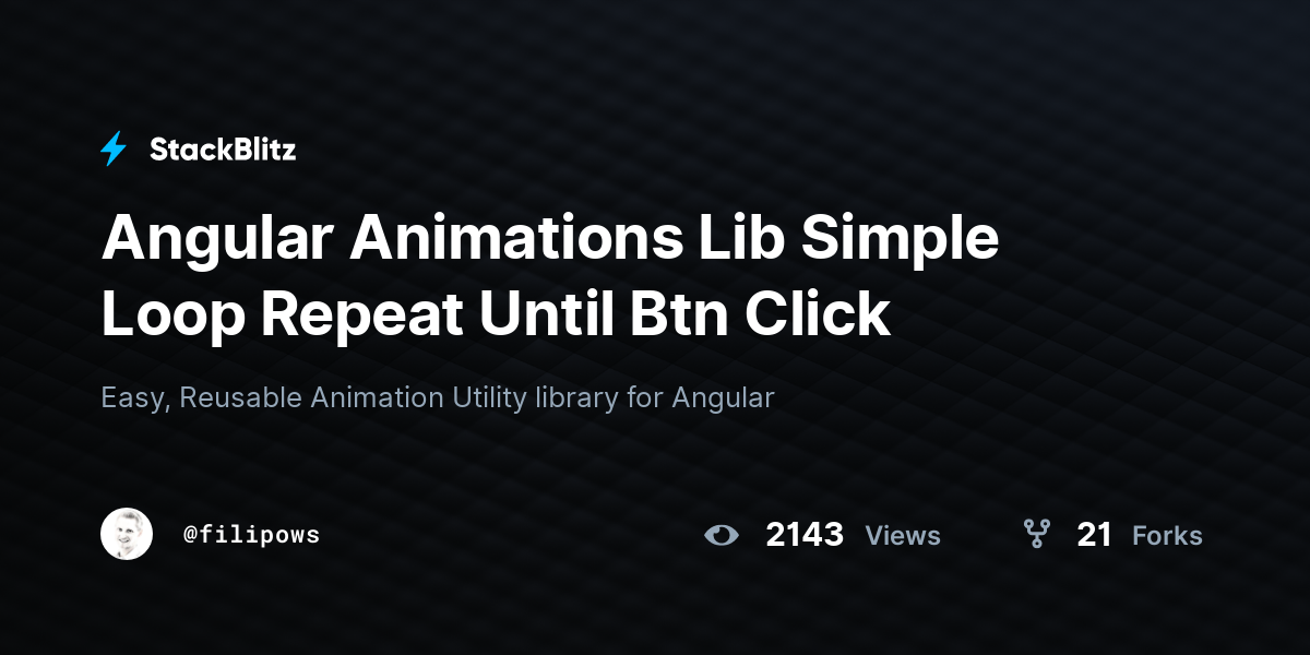 Angular Animations Lib Simple Loop Repeat Until Btn Click - StackBlitz
