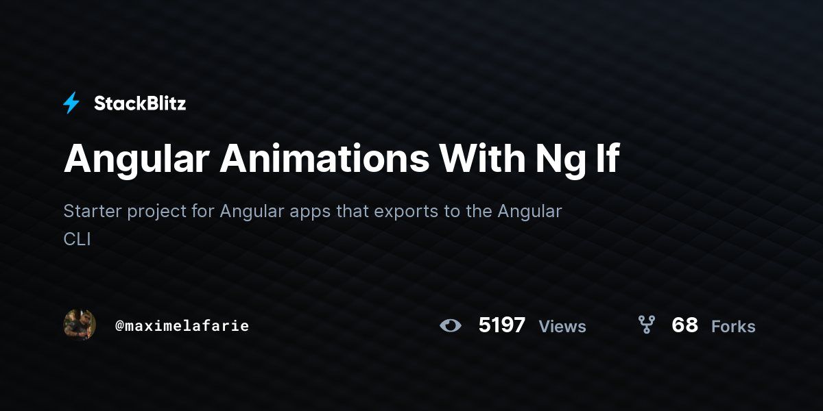 Angular Animations With Ng If - StackBlitz