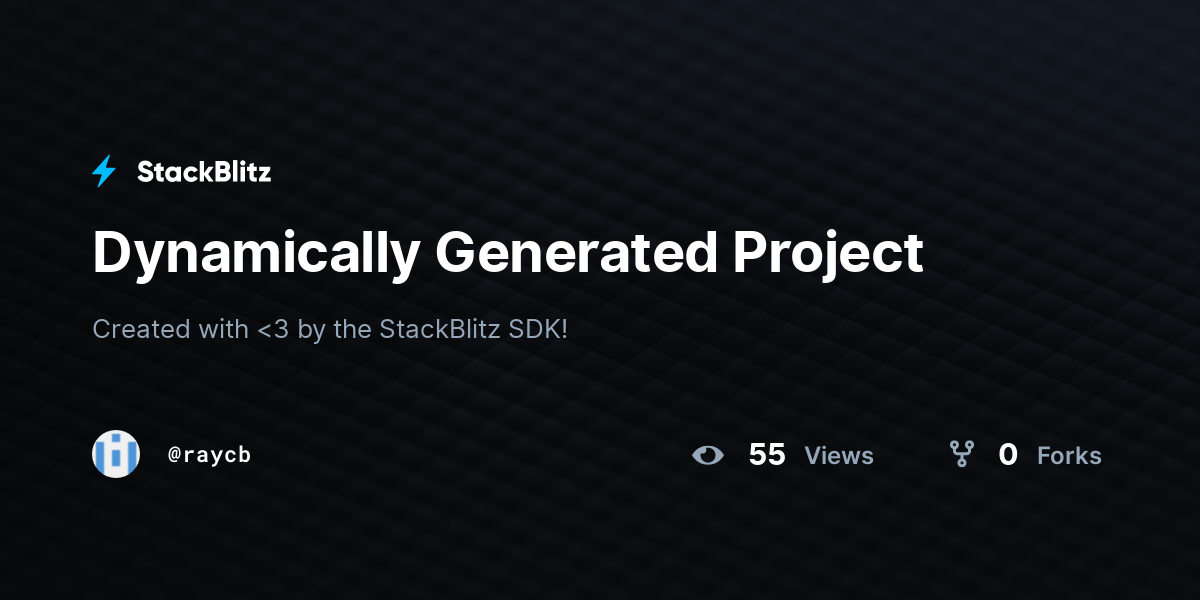 Dynamically Generated Project - StackBlitz