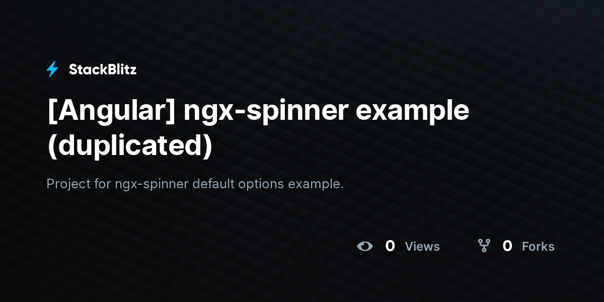 [Angular] ngx-spinner example (duplicated) - StackBlitz