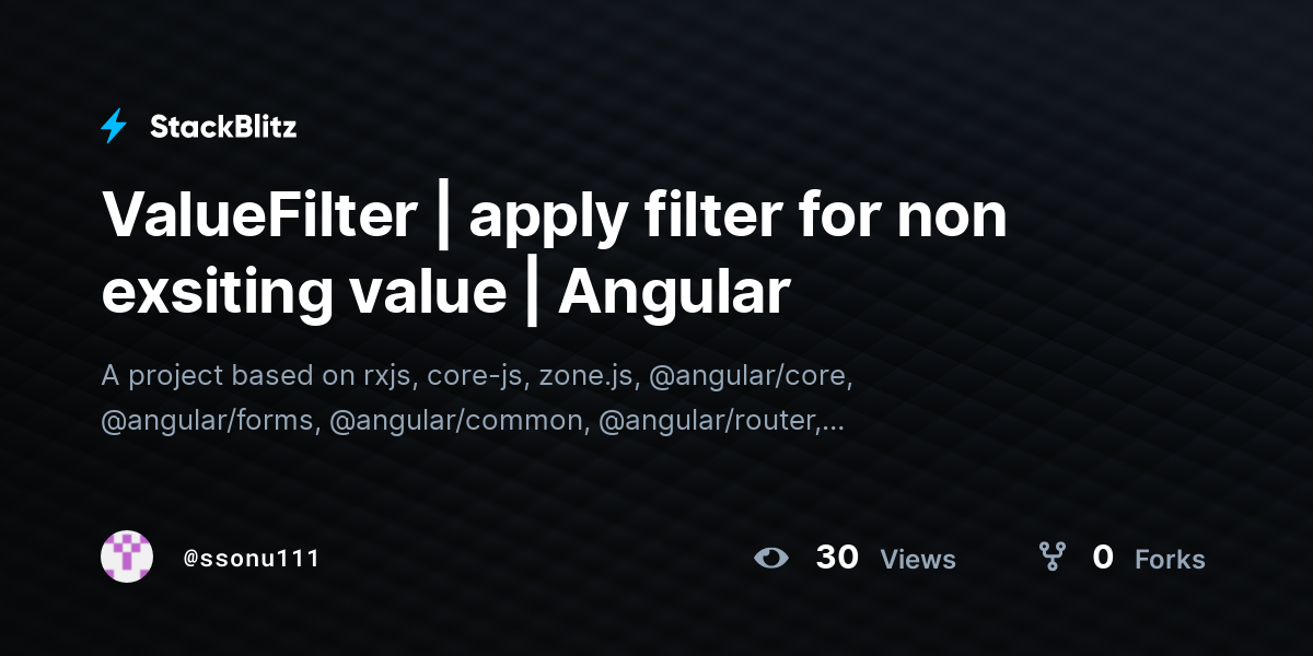 ValueFilter | apply filter for non exsiting value | Angular - StackBlitz